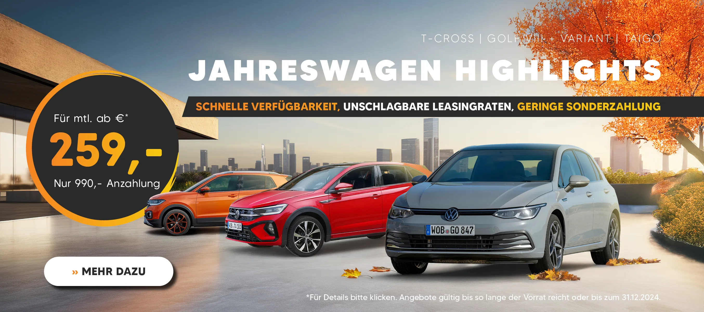 Jahreswagen Highlights T-Cross | Golf VIII + Variant | Taigo Schnelle Verfügbarkeit, unschlagbare Leasingraten, geringe Sonderzahlung Autohaus Wicke in Bochum